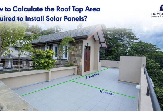 How to Calculate the Roof Top Area Required to Install Solar Panels?