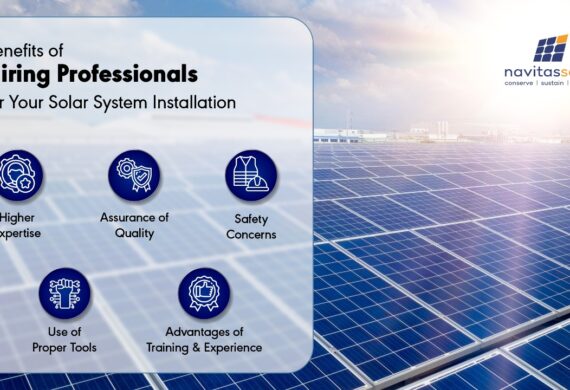 Benefits of Hiring Professionals for Your Solar System Installation